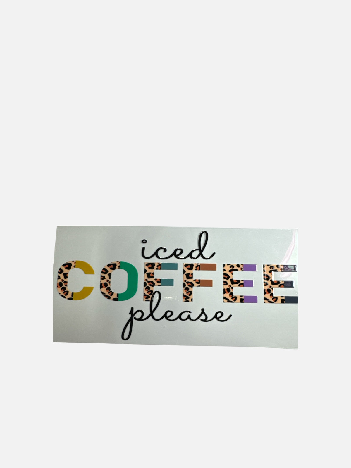 Iced Coffee Please 16oz UV DTF Decal #795