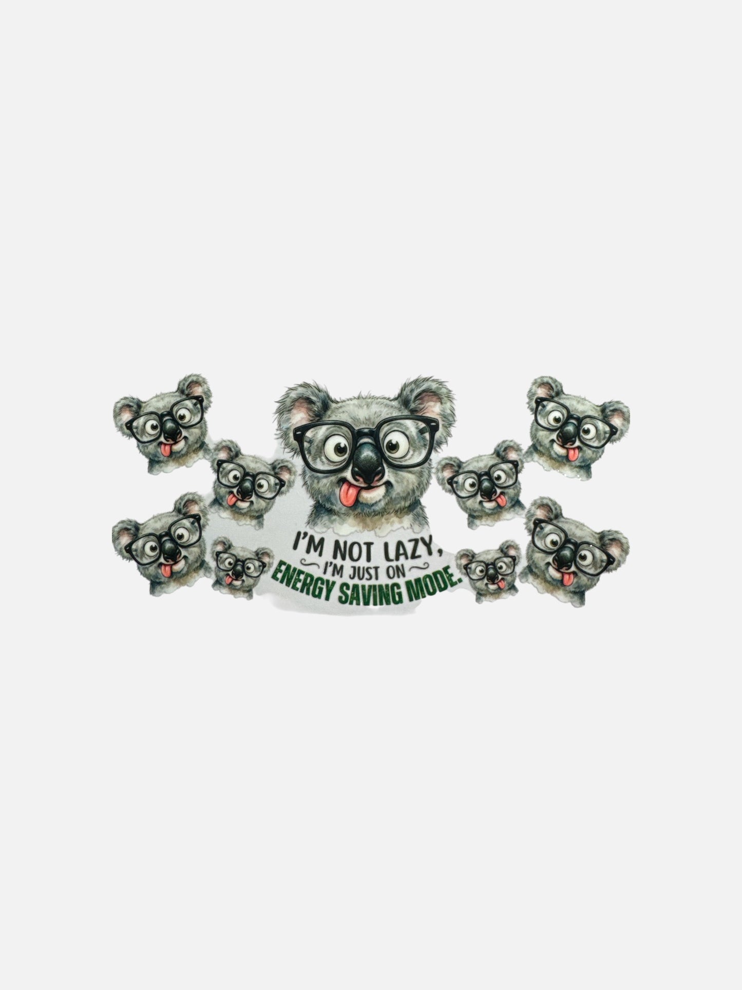 Koala "Energy Saving Mode" 16oz UV DTF Cup Wrap Transfer for Cups #394