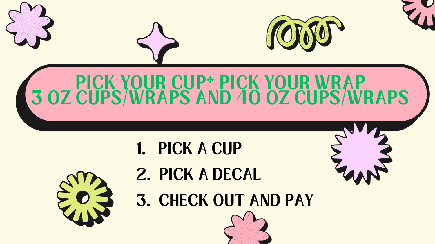 Cups and Wraps