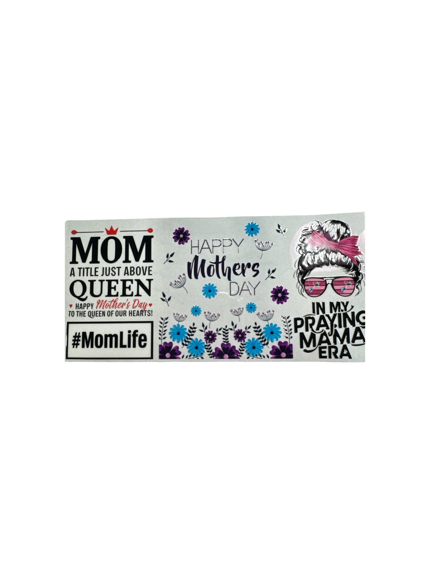 Mama Era Mom Life UV DTF 16oz Cup Wrap, #370