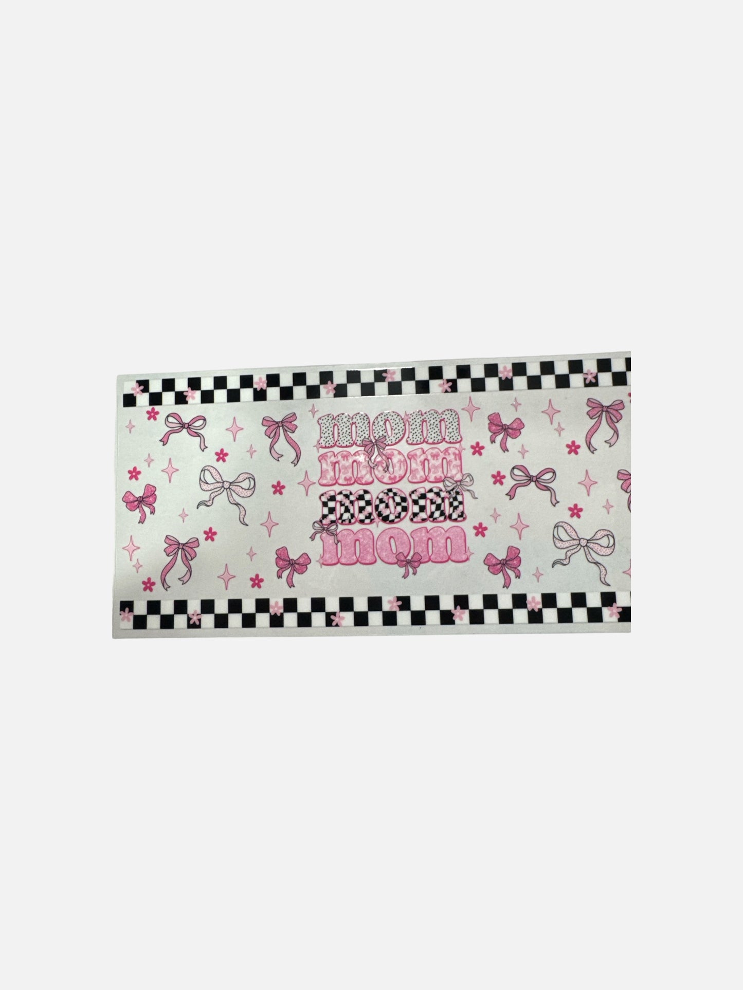 MOM pink bows and checkered UV DTF 16oz Cup Wrap, #376