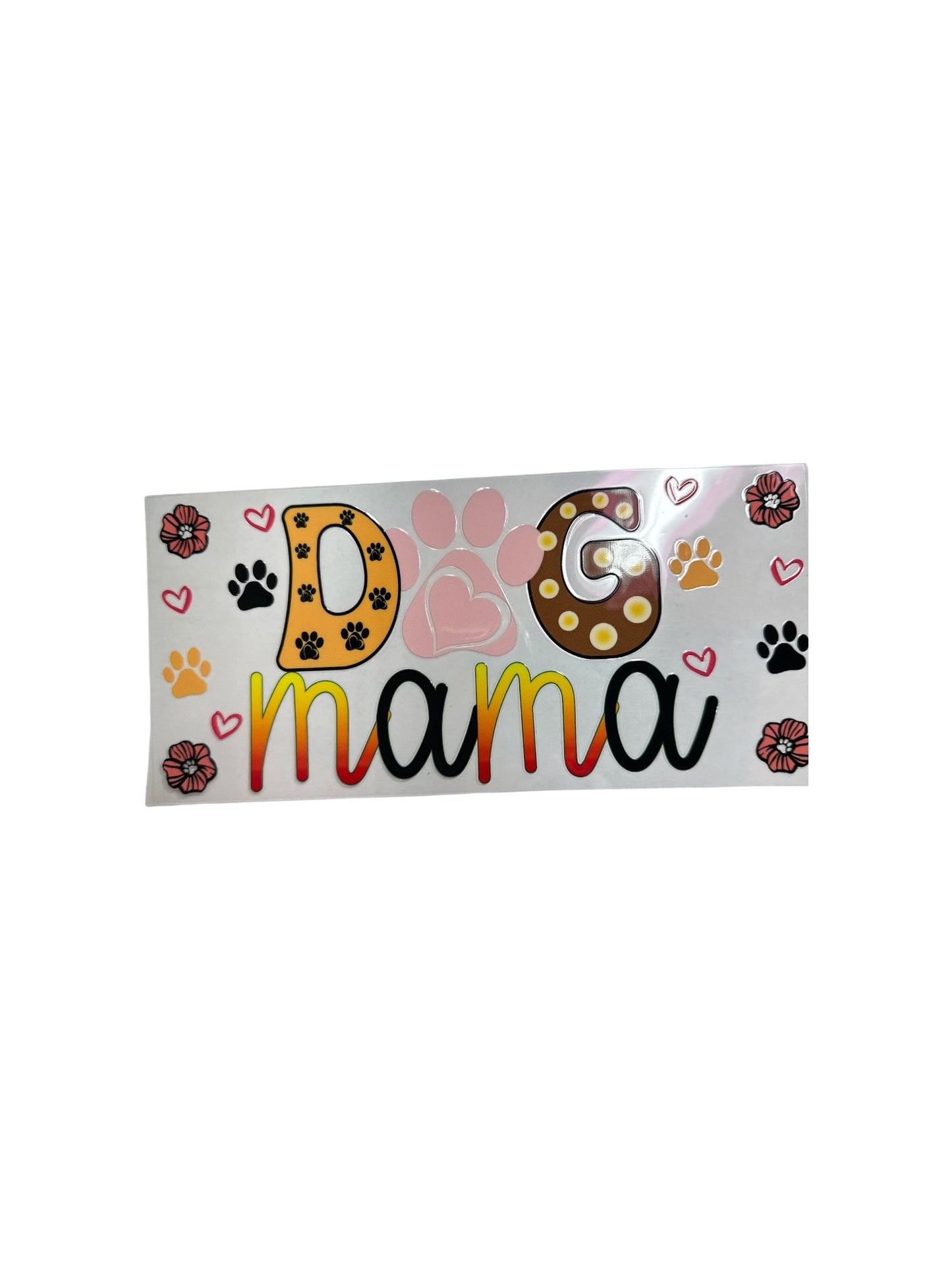 Dog Mama UV DTF 16oz Cup Wrap, #391