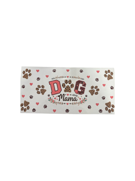 Dog Mom UV DTF 16oz Cup Wrap, #513