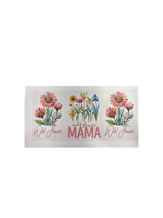 Mama Wrap with Wild Flowers UV DTF 16oz Cup Wrap, #527