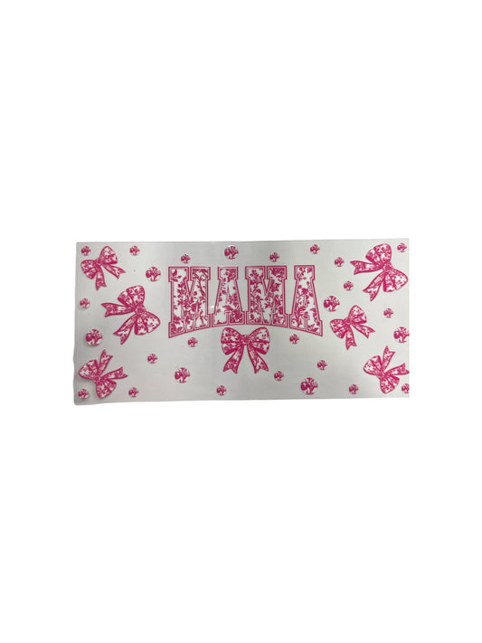 Mama Pink Bow UV DTF 16oz Cup Wrap, #530