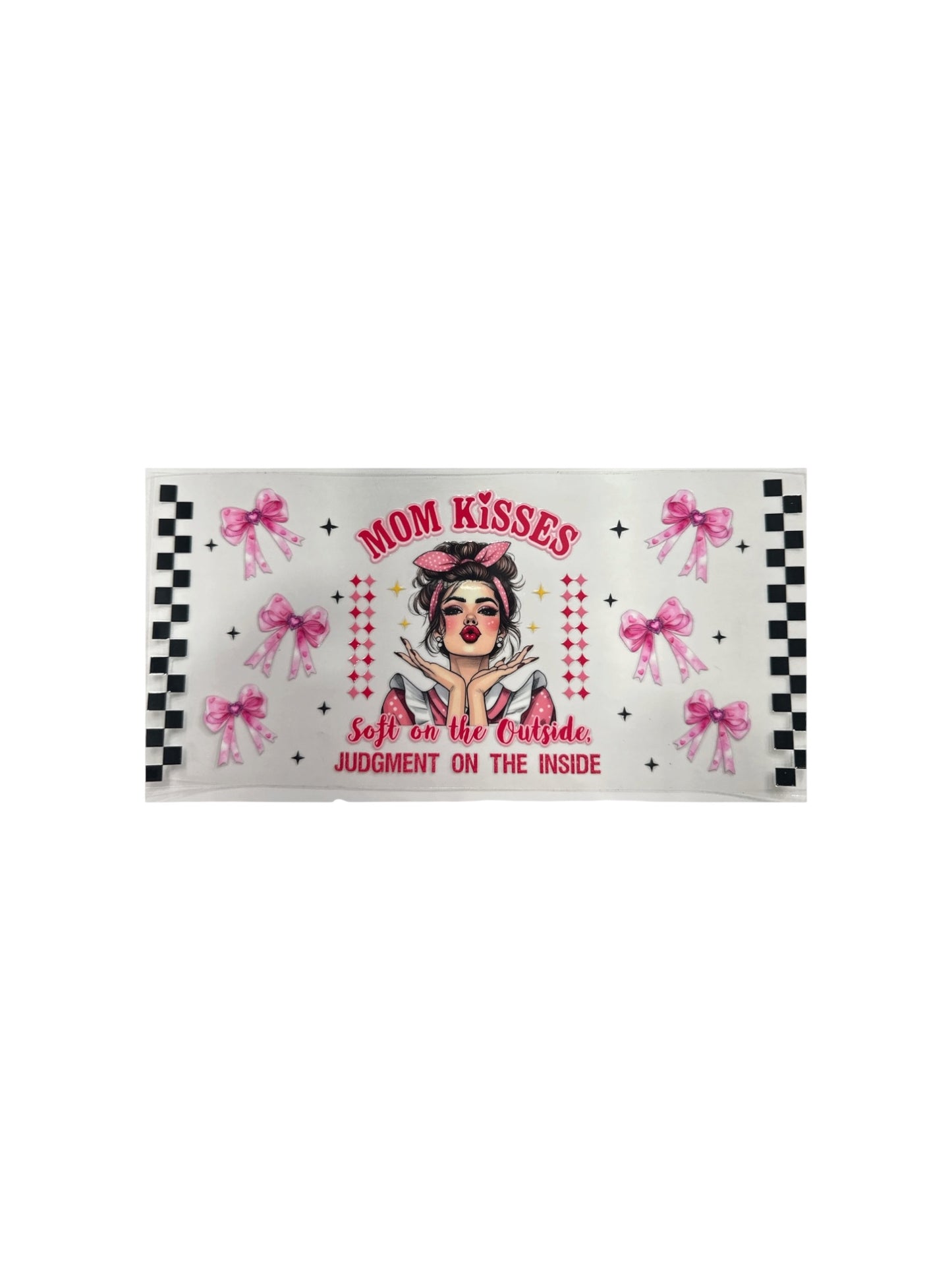 Mom Kisses UV DTF 16oz Cup Wrap, #531
