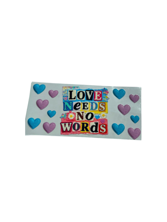Love needs no Words 16oz UV DTF Cup Wrap Transfer for Cups #426