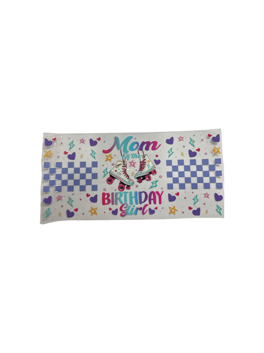Mom of Birthday Girl UV DTF 16oz Cup Wrap, #568