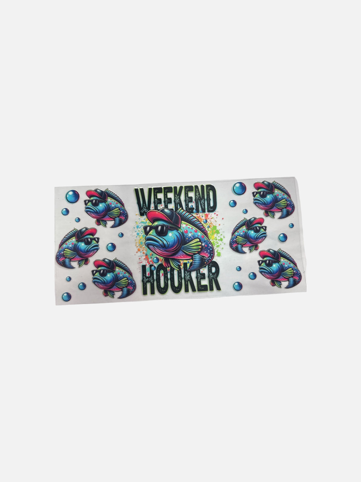 Weekend Hooker Cup Wrap 16oz UV DTF #646