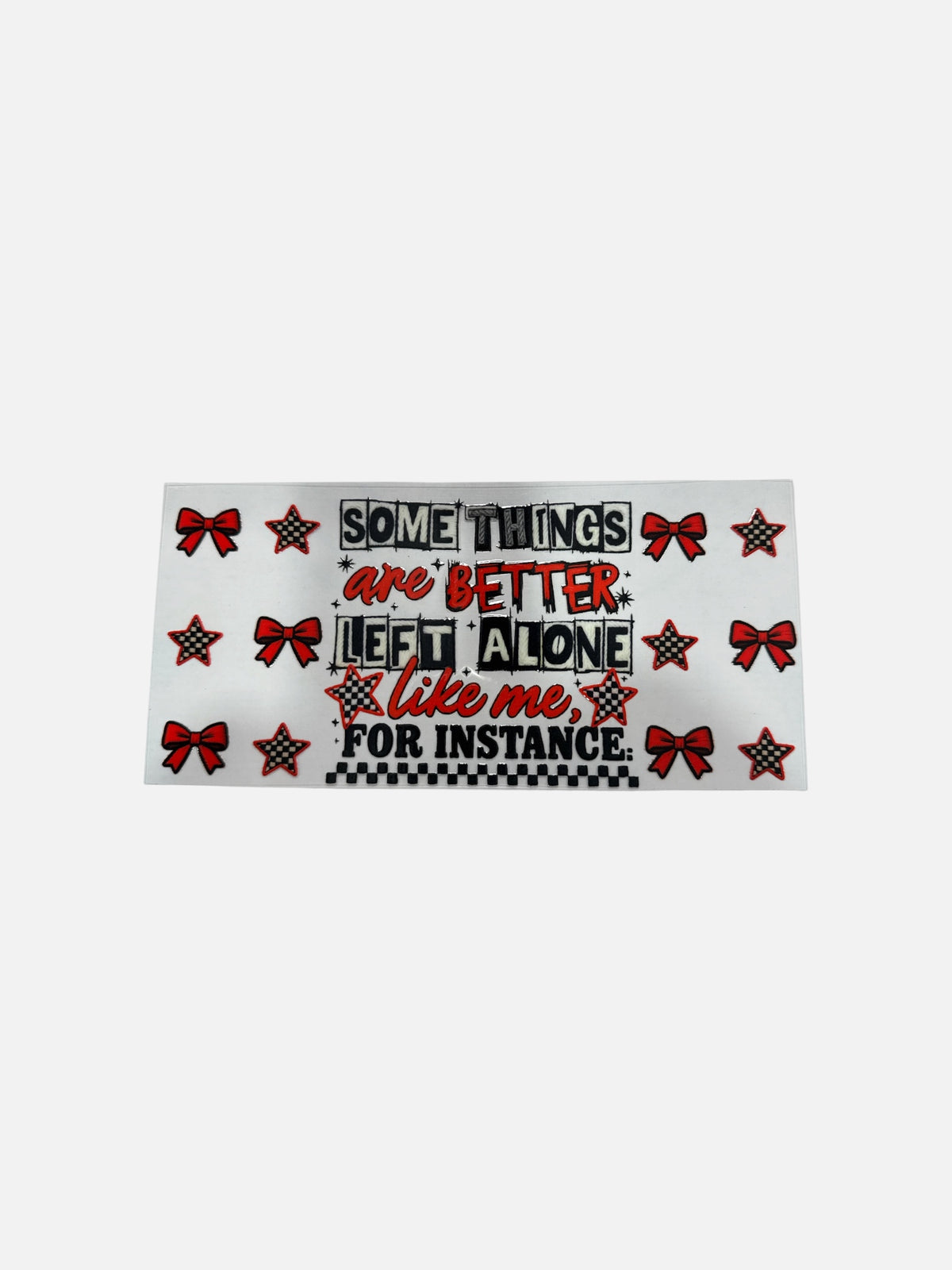 Alone UV DTF 16oz Cup Wrap, #678