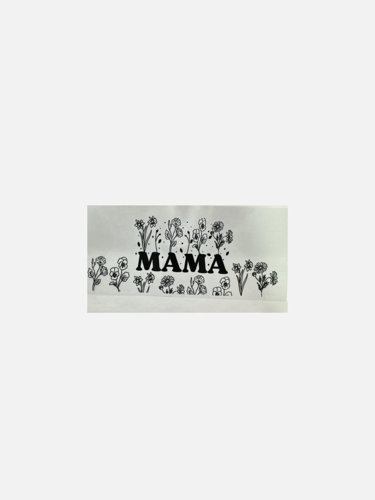 Mama with Black Flowers UV DTF 16oz Decal Wrap #853