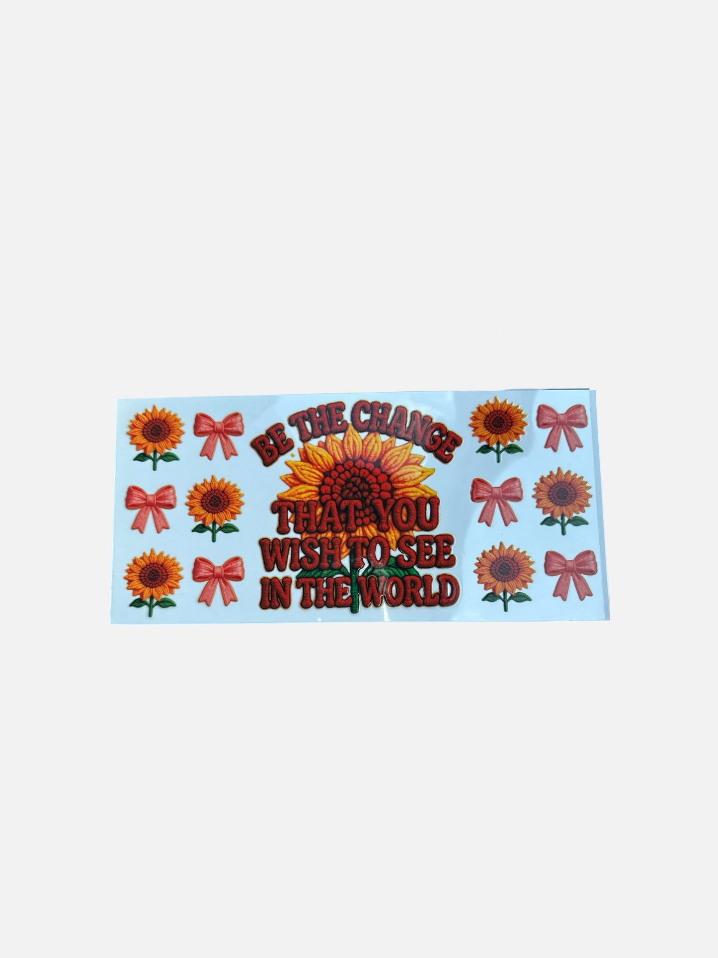 Be the Change 16oz UV DTF Cup Wrap Transfer for Cups #430