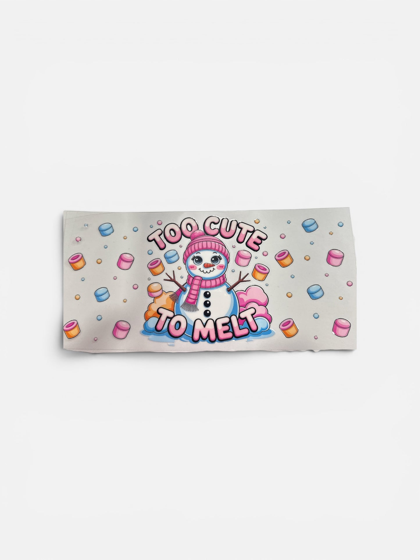 Snowman "Too Cute to Melt" 16oz UV DTF Transfer for Cups #310