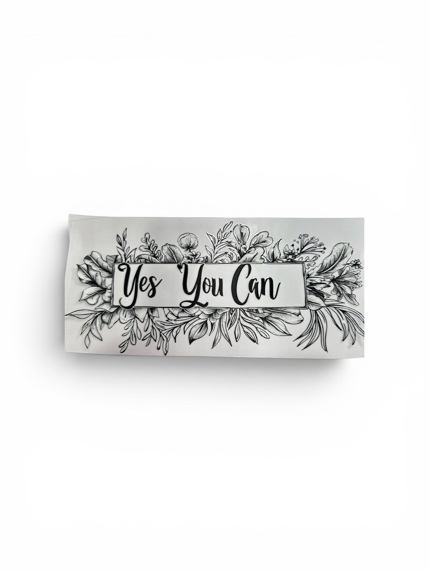 Yes You Can UV DTF 16oz Cup Wrap, #301 Tumbler Decal